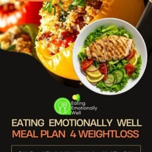 Eating Emotionally Well Meal Plans 4 Weightloss